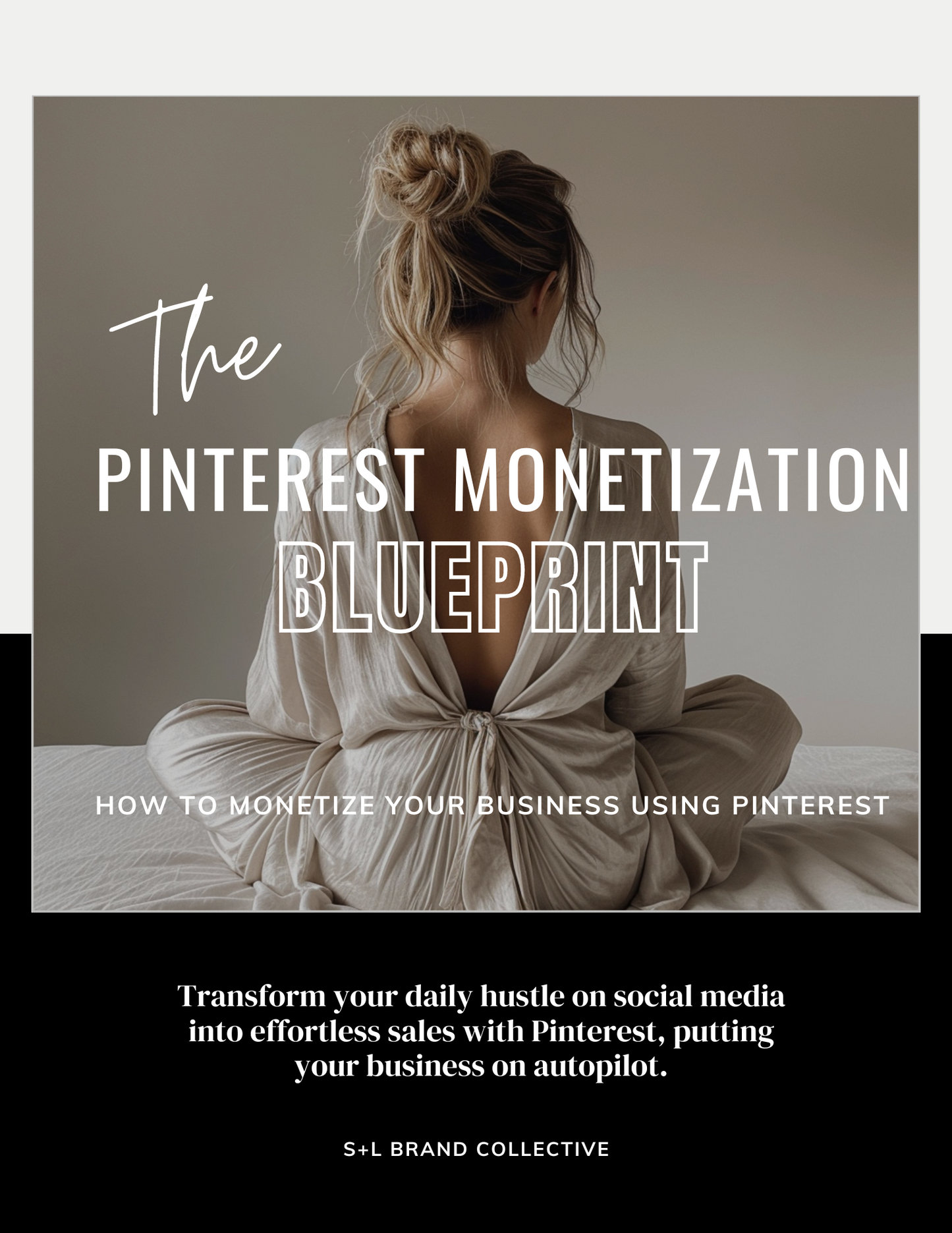 The Pinterest Monetization Blueprint: Pinterest Marketing Strategies Ebook